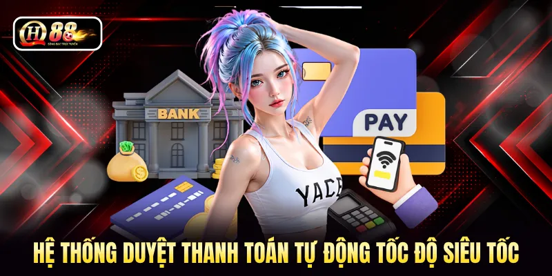 Hệ thống duyệt thanh toán tự động tốc độ siêu tốc